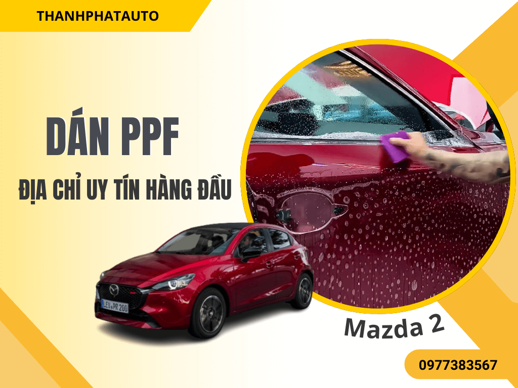 Dán PPF Mazda 2 2025 