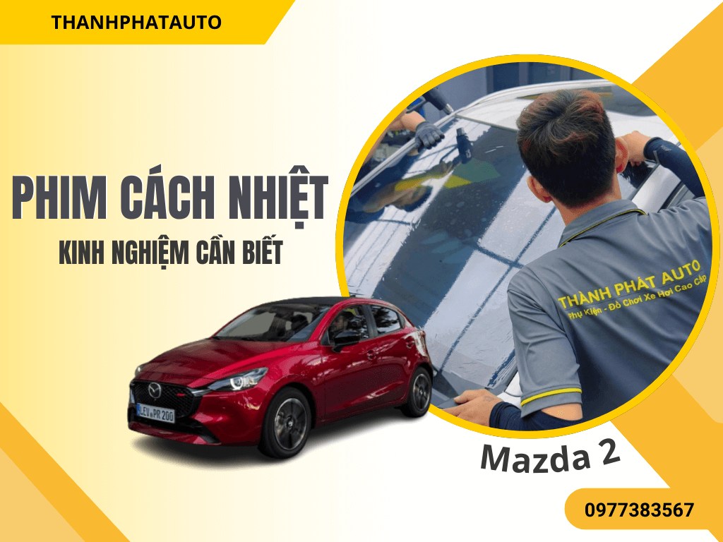 Dán Phim Cách Nhiệt Mazda 2