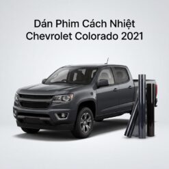 Dán Phim Cách Nhiệt Chevrolet Colorado 2021 Cao Cấp Tại TPHCM