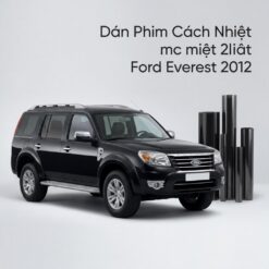 Dán Phim Cách Nhiệt Ford Everest 2012 Chính Hãng Uy Tín Tại TPHCM