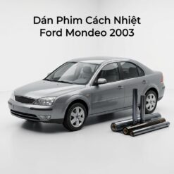 Dán Phim Cách Nhiệt Ford Mondeo 2003 Chính Hãng Uy Tín TPHCM