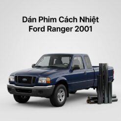 Dán Phim Cách Nhiệt Ford Ranger 2001 Chính Hãng Giá Tốt Tại TPHCM