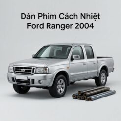 Dán Phim Cách Nhiệt Ford Ranger 2004 Chính Hãng Uy Tín TPHCM