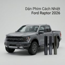Dán Phim Cách Nhiệt Ford Raptor 2026 Cao Cấp Chính Hãng Tại TPHCM