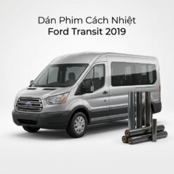 Dán Phim Cách Nhiệt Ford Transit 2019 Chuyên Nghiệp Giá Tốt
