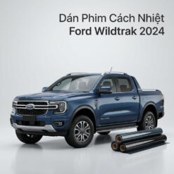 Dán Phim Cách Nhiệt Ford Wildtrak 2024 Chính Hãng Giá Tốt TPHCM