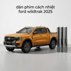 Dán Phim Cách Nhiệt Ford Wildtrak 2025 Chính Hãng Thi Công Nhanh