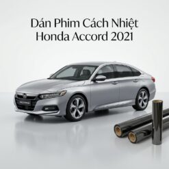 Dán Phim Cách Nhiệt Honda Accord 2021 Chính Hãng Lắp Đặt Tận Nơi