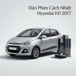 Dán Phim Cách Nhiệt Hyundai I10 2017 Uy Tín Chuyên Nghiệp Tại TPHCM