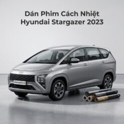 Dán Phim Cách Nhiệt Hyundai Stargazer 2023 Chính Hãng Cao Cấp TPHCM