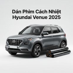 Dán Phim Cách Nhiệt Hyundai Venue 2025 Chính Hãng Giá Tốt TPHCM
