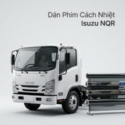 Dán Phim Cách Nhiệt Isuzu NQR 2024 Chính Hãng - Giải Pháp Cách Nhiệt Cao Cấp