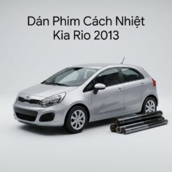 Dán Phim Cách Nhiệt Kia Rio 2013 Chính Hãng Uy Tín Tại TPHCM