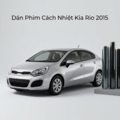 Dán Phim Cách Nhiệt Kia Rio 2015 Giá Tốt Lắp Đặt Tận Nơi TPHCM