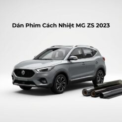 Dán Phim Cách Nhiệt MG ZS 2023 Chính Hãng Cao Cấp Lắp Đặt Tận Nơi