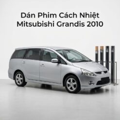 Dán Phim Cách Nhiệt Mitsubishi Grandis 2010 Chính Hãng Giá Ưu Đãi