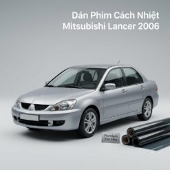 Dán Phim Cách Nhiệt Mitsubishi Lancer 2006 Chính Hãng Giá Tốt TPHCM