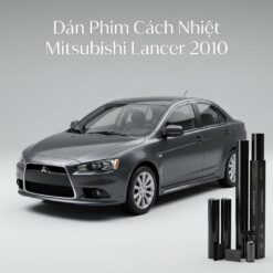Dán Phim Cách Nhiệt Mitsubishi Lancer 2010 Chính Hãng Uy Tín