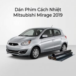 Dán Phim Cách Nhiệt Mitsubishi Mirage 2019 Chính Hãng Giá Tốt