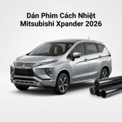 Dán Phim Cách Nhiệt Mitsubishi Xpander 2026 Cao Cấp Chính Hãng