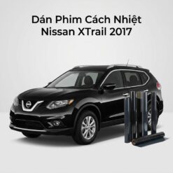 Dán Phim Cách Nhiệt Nissan X-Trail 2017 Chuyên Nghiệp Lắp Đặt Tận Nơi