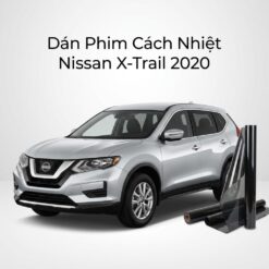 Dán Phim Cách Nhiệt Nissan Xtrail 2020 Lắp Đặt Tận Nơi Chuyên Nghiệp