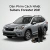 Dán Phim Cách Nhiệt Subaru Forester 2021 Chính Hãng Uy Tín TPHCM