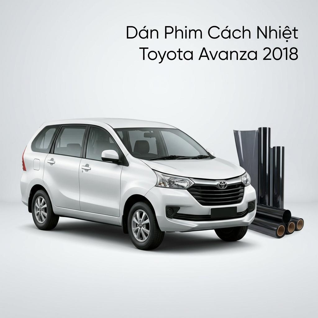 Dán Phim Cách Nhiệt Toyota Avanza 2018 Lắp Đặt Tận Nơi Chuyên Nghiệp chính hãng