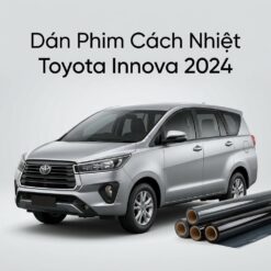 Dán Phim Cách Nhiệt Toyota Innova 2024 Chính Hãng Chuyên Nghiệp