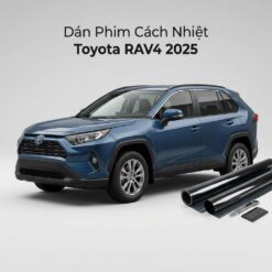 Dán Phim Cách Nhiệt Toyota Rav4 2025 Chính Hãng Chuyên Nghiệp TPHCM