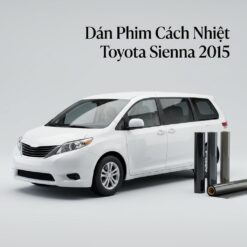 Dán Phim Cách Nhiệt Toyota Sienna 2015 Chính Hãng Chuyên Nghiệp TPHCM