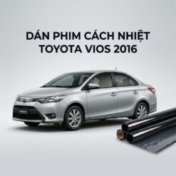 Dán Phim Cách Nhiệt Toyota Vios 2016 Chính Hãng Giá Tốt Tại TPHCM