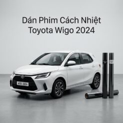 Dán Phim Cách Nhiệt Toyota Wigo 2024 Chính Hãng Cao Cấp TPHCM