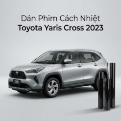 Dán Phim Cách Nhiệt Toyota Yaris Cross 2023 Chính Hãng Cao Cấp