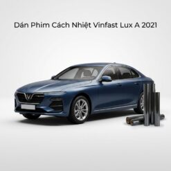 Dán Phim Cách Nhiệt Vinfast Lux A 2021 Lắp Đặt Tận Nơi Uy Tín