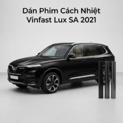 Dán Phim Cách Nhiệt Vinfast Lux SA 2021 Lắp Đặt Tận Nơi TPHCM