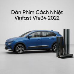 Dán Phim Cách Nhiệt Vinfast VFe34 2022 Cao Cấp Chính Hãng Tại TPHCM