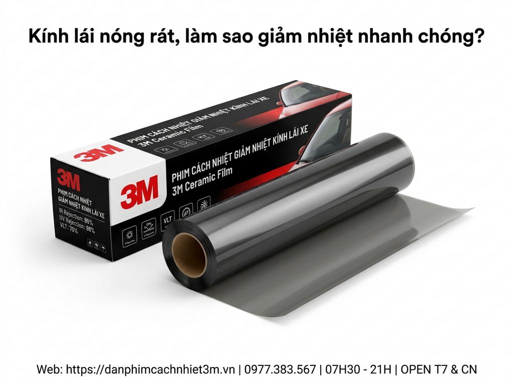 Kính lái nóng rát, làm sao giảm nhiệt nhanh chóng?