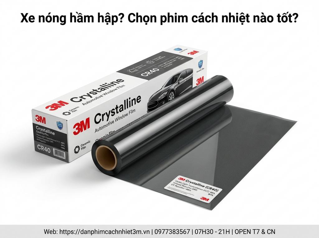 Xe nóng hầm hập? Chọn phim cách nhiệt nào tốt?