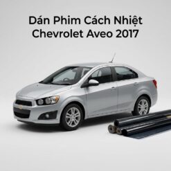 Dán Phim Cách Nhiệt Chevrolet Aveo 2017 Lắp Đặt Tận Nơi Uy Tín