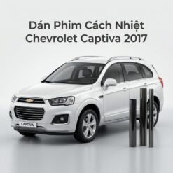 Dán Phim Cách Nhiệt Chevrolet Captiva 2017 Giá Tốt Chuyên Nghiệp