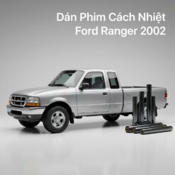 Dán Phim Cách Nhiệt Ford Ranger 2002 Chính Hãng Uy Tín TPHCM