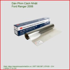 Dán Phim Cách Nhiệt Ford Ranger 2006 Chính Hãng Lắp Đặt Tận Nơi