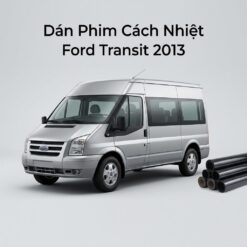 Dán Phim Cách Nhiệt Ford Transit 2013 Chính Hãng Uy Tín TPHCM
