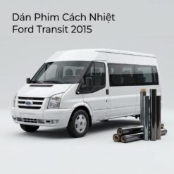 Dán Phim Cách Nhiệt Ford Transit 2015 Chính Hãng Chuyên Nghiệp TPHCM