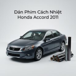 Dán Phim Cách Nhiệt Honda Accord 2011 Cao Cấp Chính Hãng Tại TPHCM