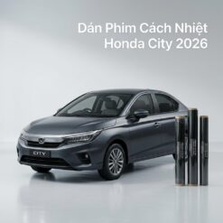 Dán Phim Cách Nhiệt Honda City 2026 Chính Hãng Giá Tốt Tại TPHCM