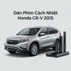 Dán Phim Cách Nhiệt Honda CRV 2015 Chính Hãng Lắp Đặt Tận Nơi