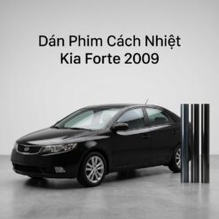 Dán Phim Cách Nhiệt Kia Forte 2009 Chính Hãng Giá Tốt Tại TPHCM