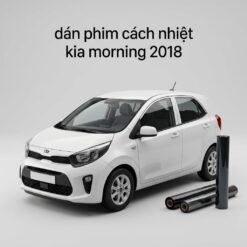 Dán Phim Cách Nhiệt Kia Morning 2018 Chính Hãng Uy Tín TPHCM